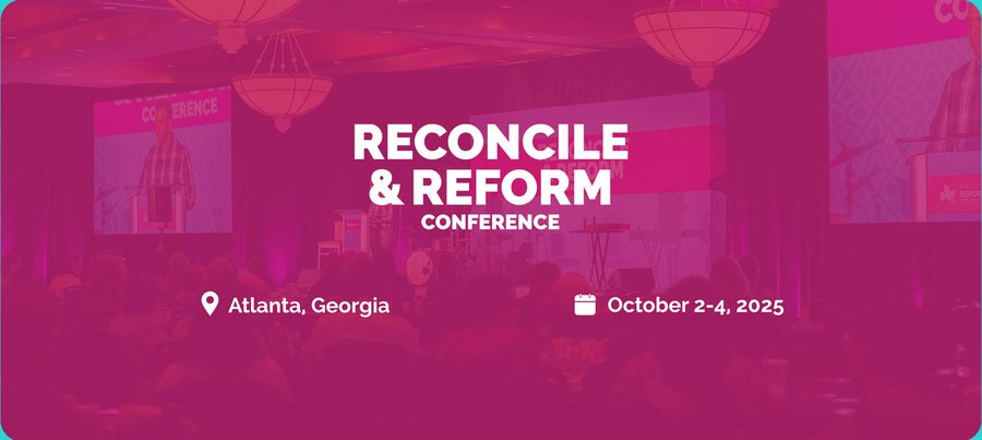 Reconcile and Reform Conference banner